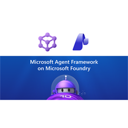Building AI Agents with Microsoft Foundry & Microsoft Agent Framework